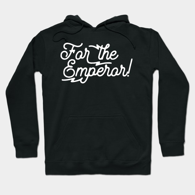 Doodle For The Emperor Wargaming Hoodie by gam1ngguy